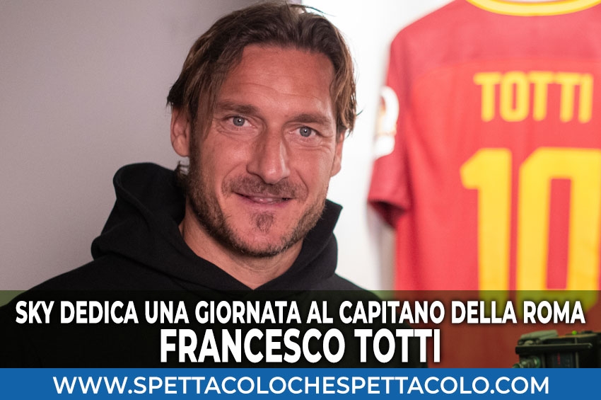 Mi chiamo Francesco Totti: Sky dedica una giornata speciale al Capitano della Roma